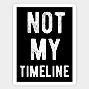 Not My TimeLine Sticker